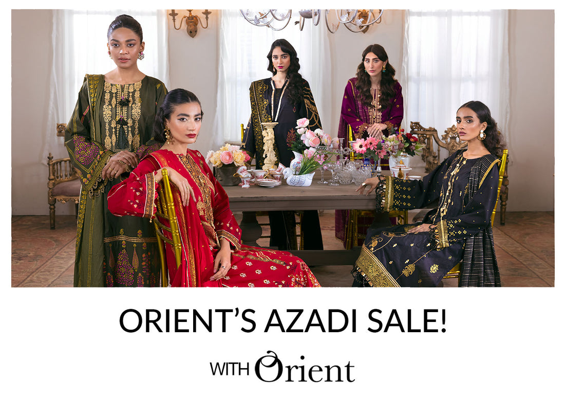 Orient’s Azadi sale!