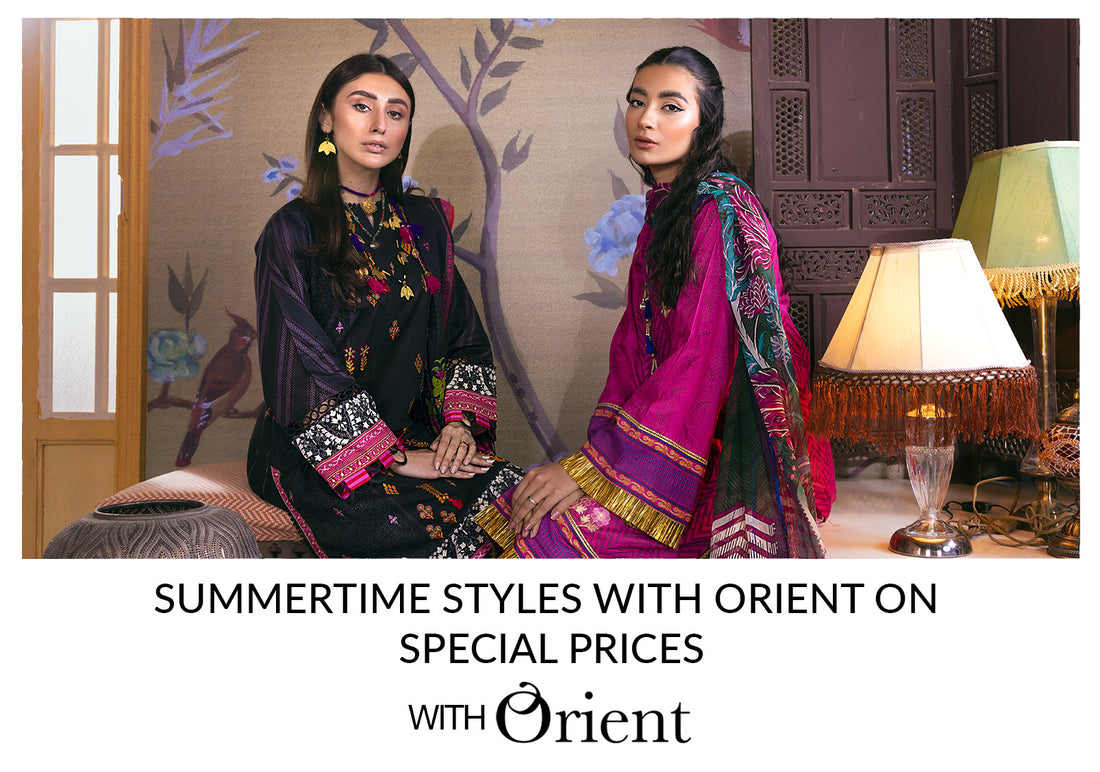 Summertime Styles With Orient On Special Prices