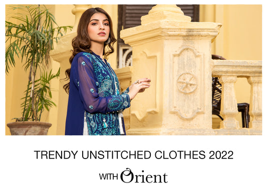 Trendy unstitched clothes 2022