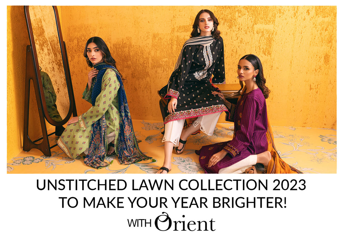 Unstitched Lawn Collection 2023 to make your year brighter!